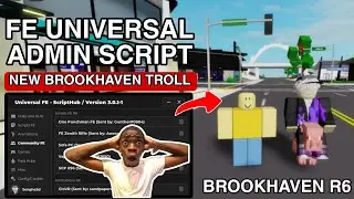FE New Brookhaven R6 Admin Troll FE Universal Script Hub |Hydrogen,fluxus,Arceus x Mobile