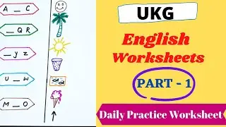 UKG English Daily Practice Worksheet | Senior Kg Worksheet English| UKG Syllabus 2021| PP2 | Part-1