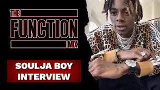 SOULJA BOY TALKS DIGITAL WEED, NEW ALBUM, FIGHTING JAKE PAUL & MORE | THE FUNCTION MIX