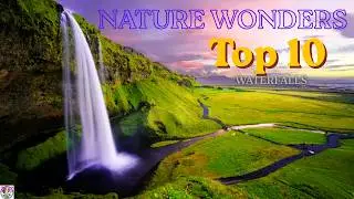 🔟 World's Top 10  Natural Wonders /