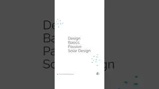 Architecture Design Basics -  Passive Solar Design