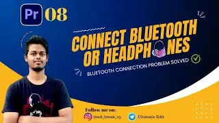 #08 How to connect Bluetooth or Headphones in Premiere Pro | Premiere Pro Tutorial