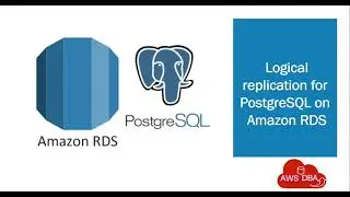 05.Logical replication for PostgreSQL on Amazon RDS