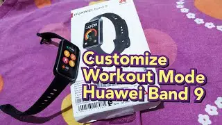 Cara menambah mode olahraga di huawei band 9 | customize workout mode huawei band 9