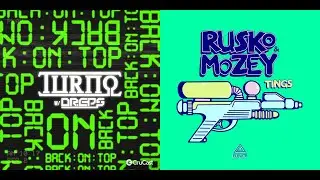 Turno - Back On Top (Feat. Dreps) X Rusko & Mozey - Tings