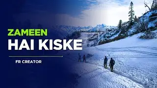 Zameen ha kiske zamana kiska rap music video fr creator