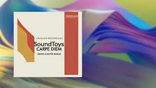 Soundtoys - Carpe Diem (Denis Master Remix)
