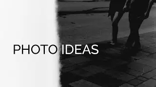 60+ Photography Ideas To Spark Your Motivation