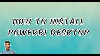 How to Install Power BI Desktop