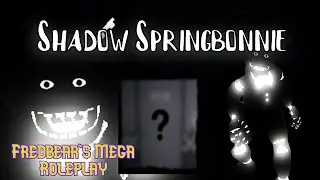 How to Get Shadow Springbonnie | Fredbear's Mega Roleplay