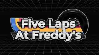 The Sinkhole - Five Laps at Freddy's OST