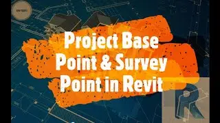 Project base point & survey point in revit