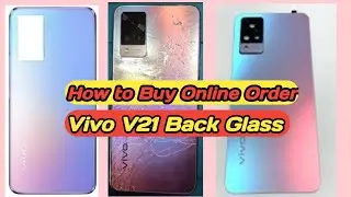 Vivo V21 Back Glass Change | Vivo V21 Back Glass Replacement | Vivo V21 Back Glass Online order Case