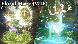 WHM skills Sneak Peak #02 (Floral Mage)