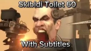 Skibidi Toilet With Subtitles | Credits to : @DaFuqBoom
