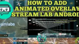 HOW TO ADD ANIMATED OVERLAY STREAM LAB ON LIVE STREAM ANDROID