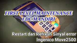 Tutorial Restart dan Refresh Sinyal error EDC Mandiri Ingenico MOVE 2500 | Refresh EDC error signals