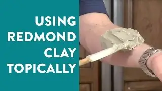 Simple ways to use Redmond Clay topically