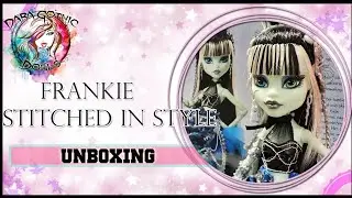 DARA GOTHIC - FRANKIE STITCHED IN STYLE UNBOXING [MONSTER HIGH]