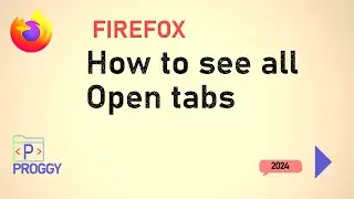 How to see all Open tabs in FireFox