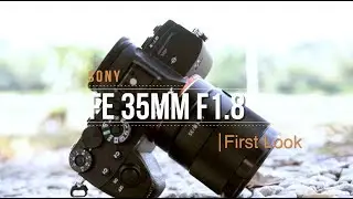 Sony FE 35mm F1.8 Lens Review