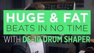 DS-10 Drum Shaper - Make Beats & Loops Sound Awesome, Fast!