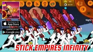 STICK EMPIRES INFINTY (FIRST LOOK)