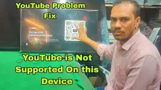 YouTube is Not Supported On this Device Problem Solve