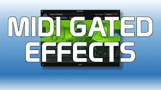 Gated Effects Midi - Creating Tracks