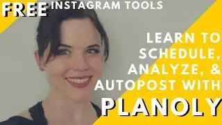 Free Instagram Tools | Planoly Tutorial for Posting & Managing Instagram