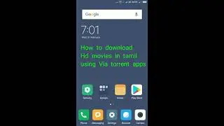 How to download hd movies via torrent apps in tamil? How to download movie android mobile?