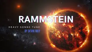 #Rammstein - Heavy #Sonne Tune (Full Video)