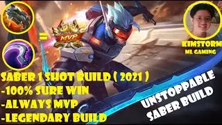Saber 1 Shot Build (2021) | 100% Sure Win | Always MVP | Legendary Build | Saber MLBB 2021