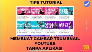 Cara Membuat Gambar Trumbnail Youtube Terbaru Tanpa Aplikasi Tambahan