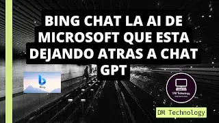 ¿Qué es Bing? La nueva inteligencia artificial de Microsoft con herramientas incluidas..