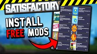 How To INSTALL MODS in Satisfactory!! (100% FREE)