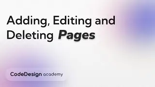 Adding, Editing and Deleting Pages in CodeDesign | CodeDesign Academy