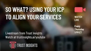 So What? Using Your ICP to Align Your Services