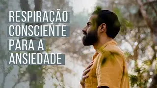 Respiração Consciente para Ansiedade