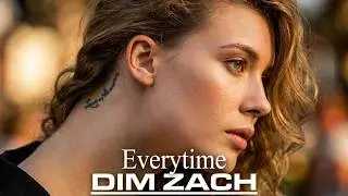 Dim Zach - Everytime