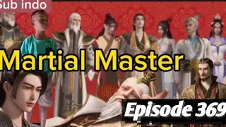 Martial Master eps 369