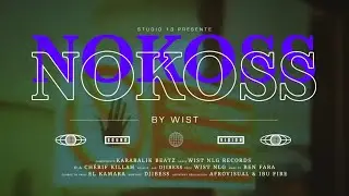 WIST - Nokoss - Prod. by Karabalik Beatz (Clip Officiel)