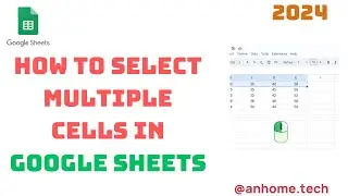 How To Select Multiple Cells In Google Sheets - Quick Guide