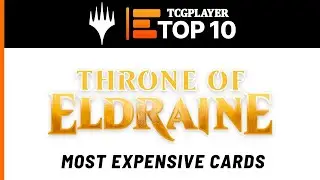 Top 10 Most Expensive Cards in Throne of Eldraine
