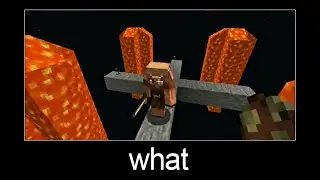 Minecraft wait what meme part 2