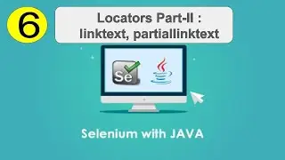 06 |  Selenium Locators | Part-2 | linktext | partiallinktext | Learning  | Web App Testing |