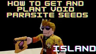 How to GET AND PLANT VOID PARASITE SEEDS - Islands - Roblox