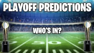 What Team's Will Make The CFP?