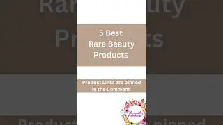 5 Best products from rare beauty 2023 |rare beauty in india #shorts #ashortaday #rarebeauty #india
