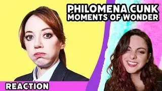 American Reacts - PHILOMENA CUNK'S - Moments of Wonder - 1 - Time